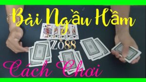 Cách chơi bài ngầu hầm đơn giản cho người mới bắt đầu