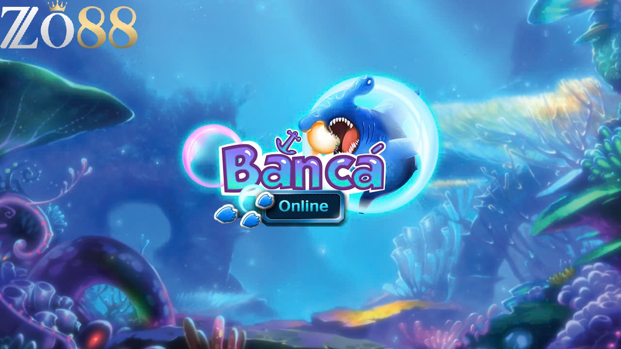 Bắn cá online Zo88 Trải Nghiệm Bắn Cá Đổi Thưởng Cực Hấp Dẫn 12 Sân chơi game bắn cá online Zo88 chất lượng