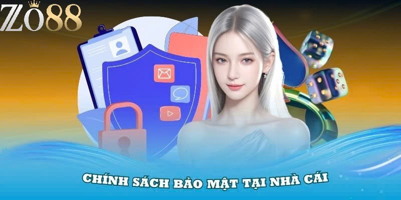 Chính Sách Bảo Mật Zo88 – Đảm Bảo An Toàn và Uy Tín Cho Người Chơi 2 Thông tin về chính sách bảo mật Zo88